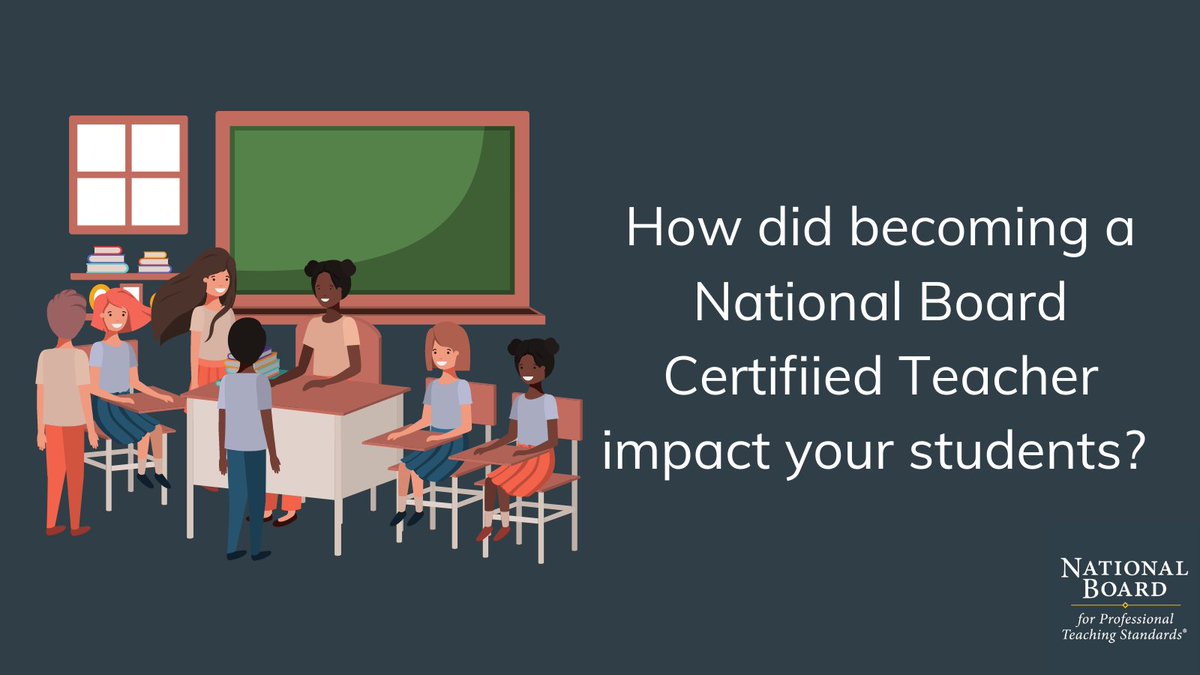 How did becoming a National Board Certified Teacher impact your students? #NBCTstrong