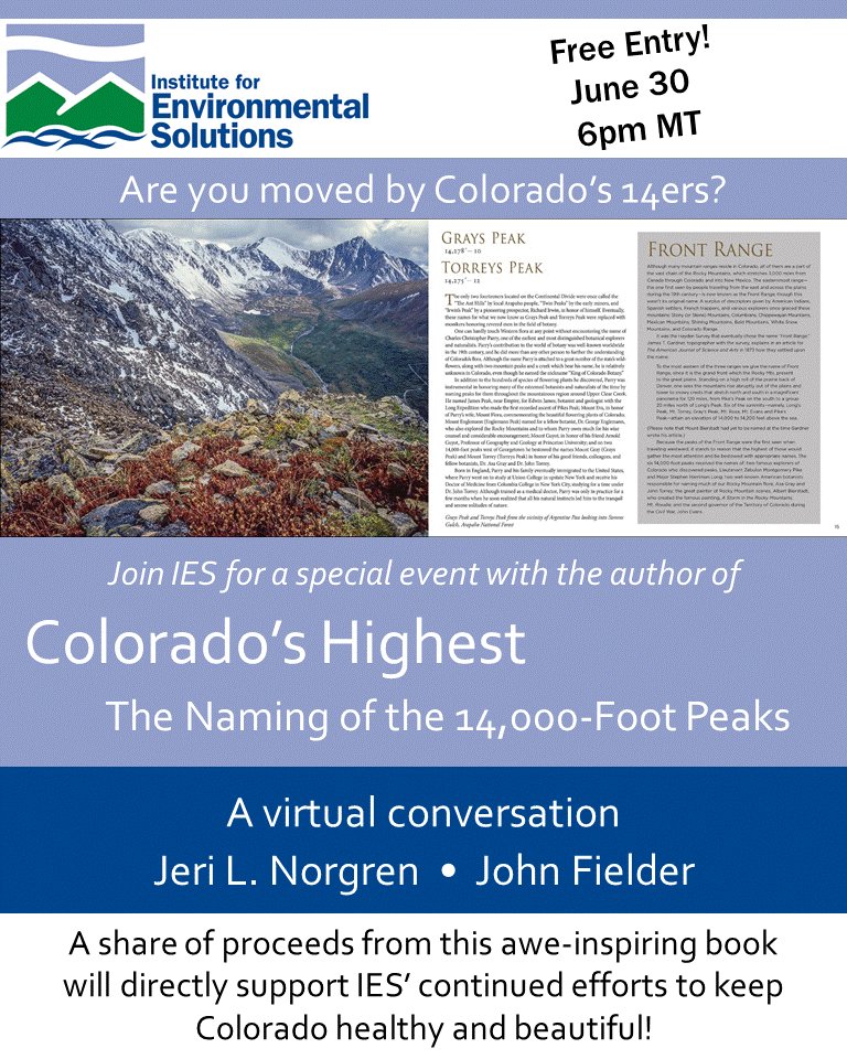 Inst4EnvSoln's tweet photo. Join IES for a free virtual presentation with Jeri Norgren, author of Colorado’s Highest, The Naming of the 14,000 Peaks, feat. photography from @JohnFielderCO. Books will be signed by the author and proceeds will benefit IES.

Register: https://t.co/8N16bnfrd9 https://t.co/FW0Jjsx91A