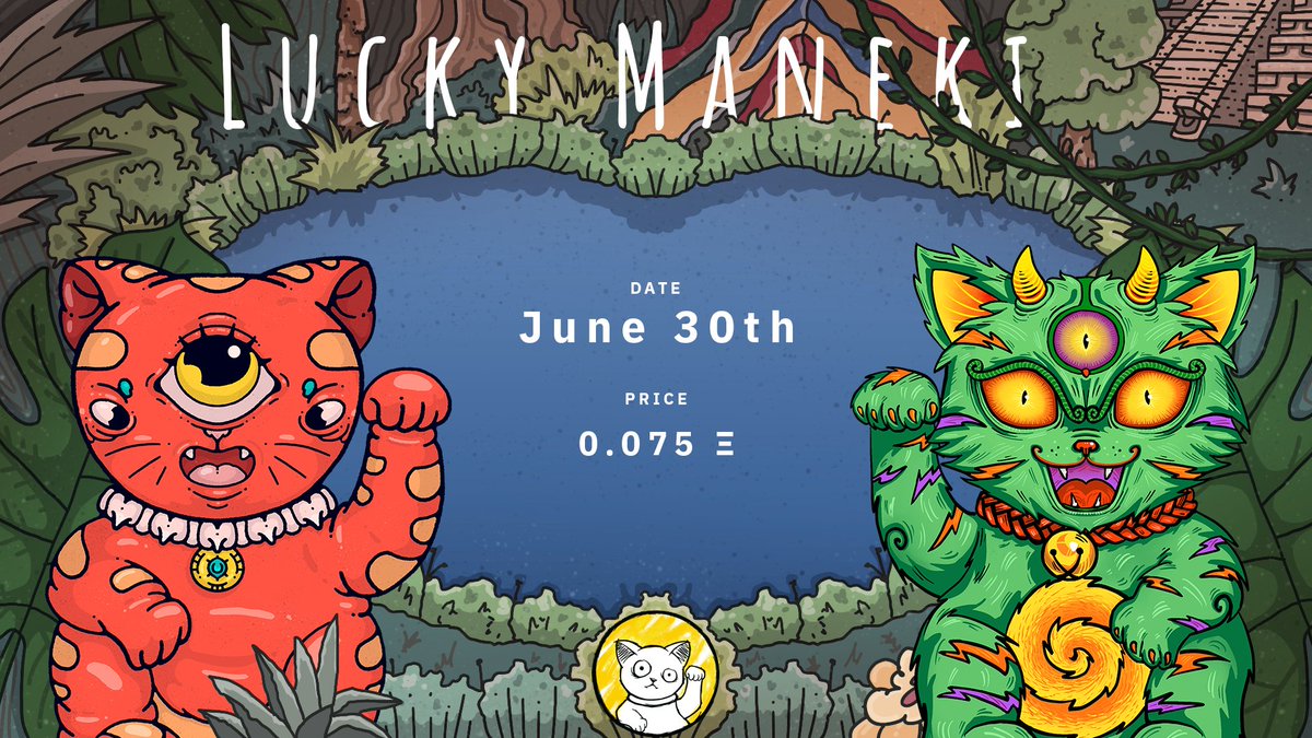 LuckyManekiNFT's tweet photo. 🙀 The Most Epic Drop 

We’ve been teasing everyone enough. So here it is:

🧨 Sale Datе - June 30th
💣 Sale Price - 0.075 ETH

What time? Join our https://t.co/jZPFsi8uQi to find out! 

RT &amp; Tag 2 close friends you follow - rewards on the sale date!

#nft #NFTCommunity #NFTdrops https://t.co/dEFKWNz3xT
