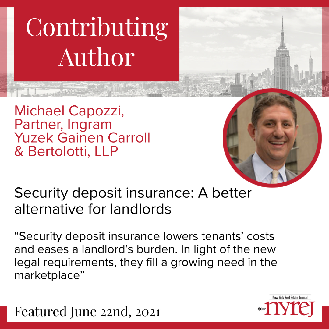 Security deposit insurance: A better alternative for landlords - by Michael Capozzi of Ingram Yuzek Gainen Carroll &amp; Bertolotti, LLP - Read More here: nyrej.com/security-depos… #NYREJ #commercialrealestate #Insurance <a href="/IYGCB/">IngramLLP</a>