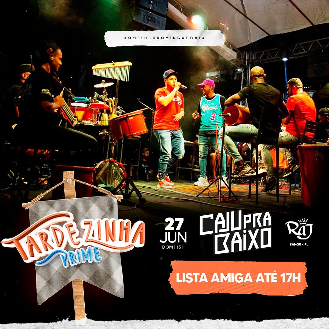 Domingão tem CAJU PRA BAIXO no 💢Tardezinha Top💢 no Raj de Bangu!!!! Início as 15h