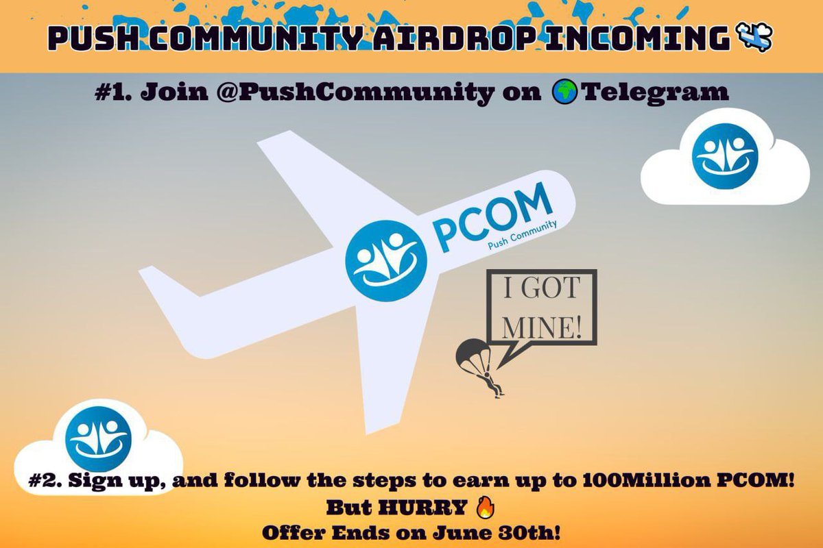 🚀 Airdrop: Push Community (PCOM)
💰 Value: $ 3 Complete all Tasks
👥 Referral: $ 0.60 Max 5 Referral
💸 Tokens: 100.000.000 + 20.000.000  
📼 Audit: TechRate 
📅 Airdrop End Date: 30 June, 2021 
🏦 Distribution Date: 15 July, 2021 
 
Airdrop Bot Link: t.me/pcom_airdrop_b…