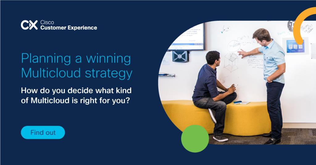 The era of multicloud is here—are you ready? 

If you said yes, Cisco CX can help you develop a multicloud strategy that’s aligned with your unique business needs. cs.co/6012yRdrw