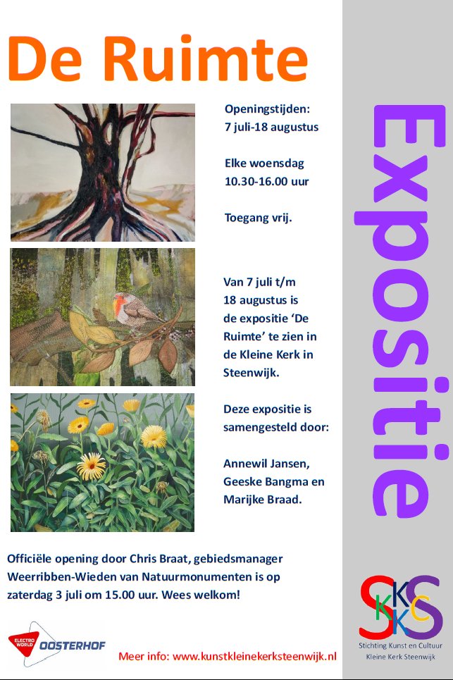Voor in de agenda: volgende week zaterdag (3 juli) om 15.00 feestelijke opening van de zomer-expositie DE RUIMTE in de Kleine Kerk Steenwijk. Met werk van Annewil Jansen, Geeske Bangma en Marijke Braad. Chris Braat verricht de opening, en de muziek is in handen van Henk Braad.