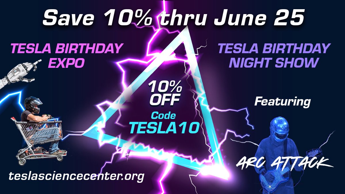 teslascience's tweet photo. #Tesla Fan Reminder: 10% off ends soon for Tesla Birthday Expo & Night Show on July 10! Explore robots, welding, Tesla coils and cars, Maker Space, #NYIT STEAMed Bus, more. Plus #ArcAttack at Night Show only! Enter TESLA10 at checkout, valid thru June 25: https://t.co/pPCTtNhneZ https://t.co/mhw2OlPBzN