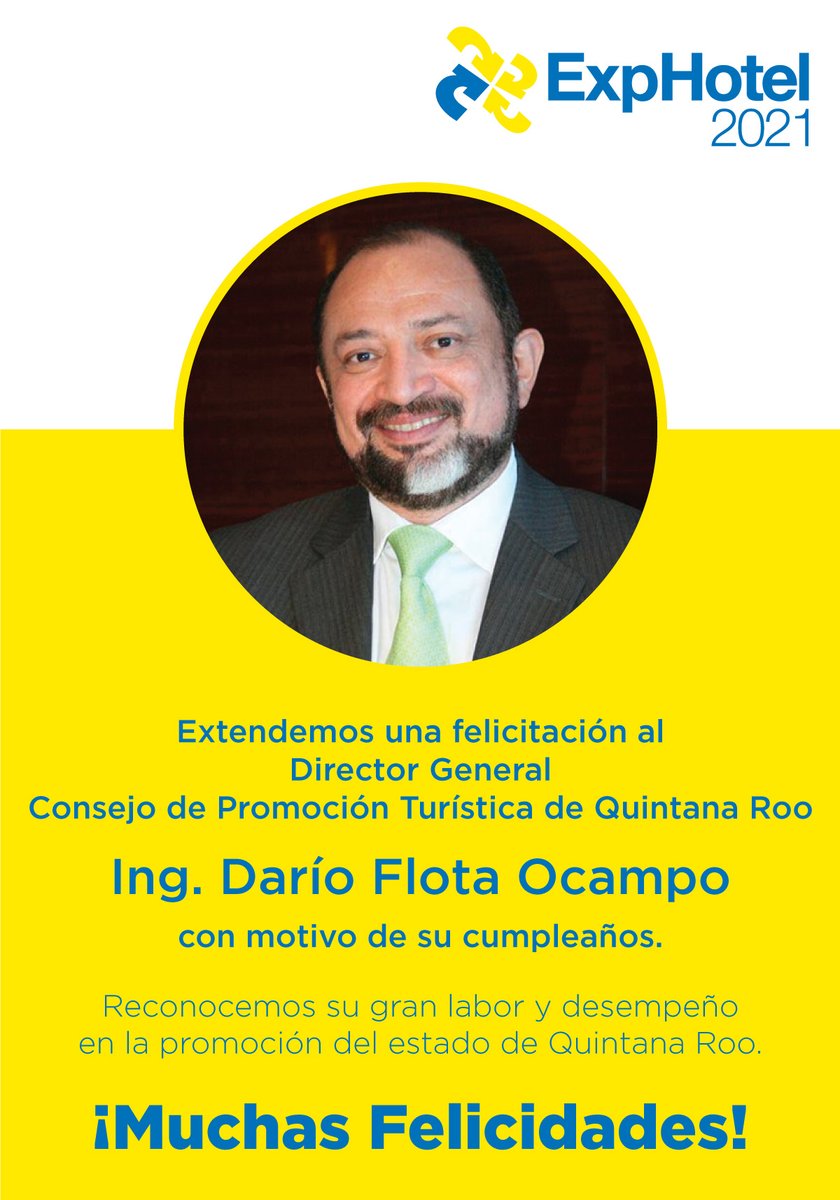 exphotel's tweet photo. @DarioFlota @CPTQROO  #Exphotel #Exphotel2021  #QuintanaRoo  #FelizCumpleanos https://t.co/pzYiwIlSb6