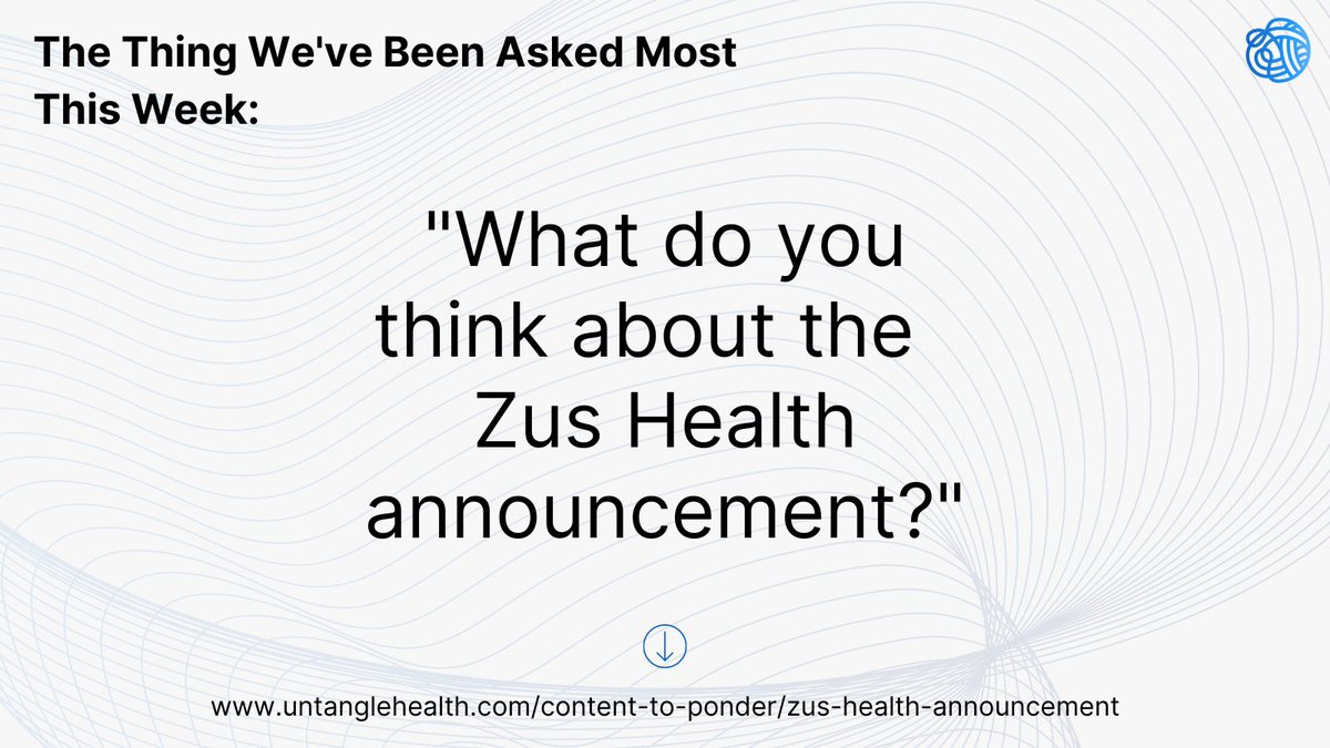 untanglehealth's tweet image. If you're into #digitalhealth and/or #interoperability, you've already been tracking last week's announcement about @ZusHealthHQ. Here’s our take on the new player: untanglehealth.com/content-to-pon…