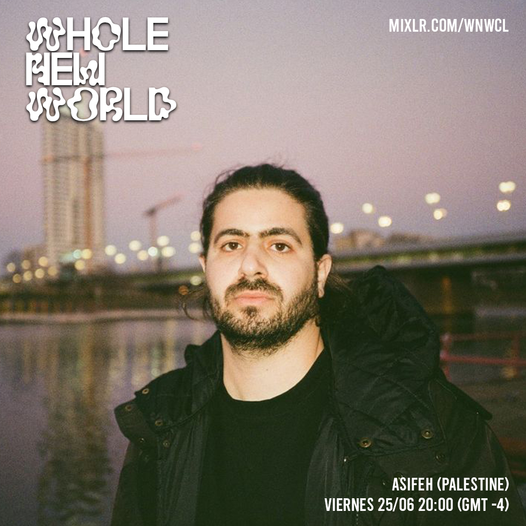 Asifeh es un productor palestino, fue miembro del colectivo palestino Ramallah Underground y co-fundador de Aiwa Collective. Su trabajo proviene de las contraculturas palestinas de Ramallah. Este Viernes 25 se presentará a las 20:00 (GMT -4)

Escúchalo en: mixlr.com/WNW.CL