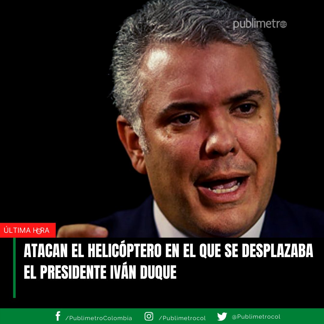 PublimetroCol's tweet photo. 🚨ÚLTIMA HORA

👉🏻Según el periodista Ricardo Ospina, de Blu Radio, el helicóptero en que se transportado el Presidente, Iván Duque fue atacado. La tripulación se encuentra a salvo. 

NOTICIA EN DESARROLLO https://t.co/eZAwwBdZje