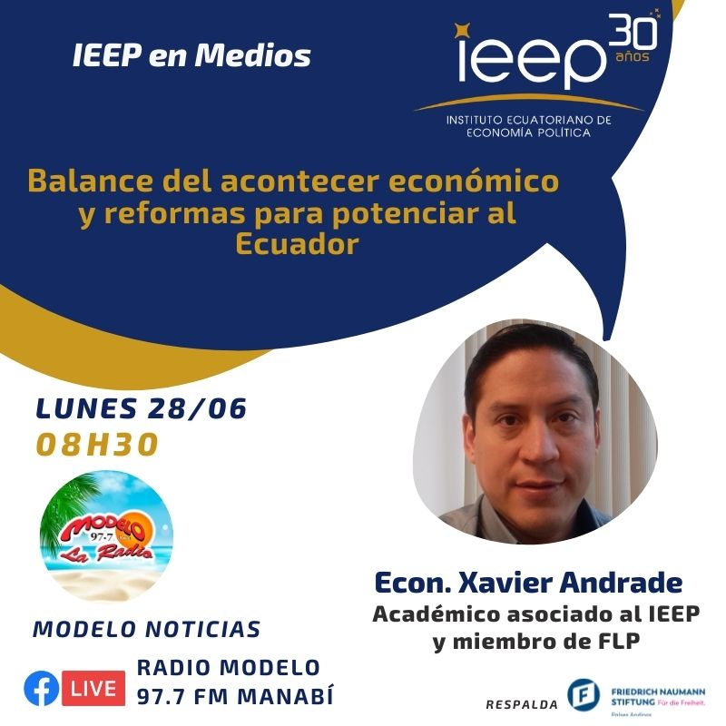 ieep_ec's tweet photo. #IEEPenMedios 🎙️
Se ha iniciado la ruta hacia la recuperación de la economía 🇪🇨 y por tanto pertinente es revisar el avance de reformas. Conecta con el Ec. @XavierLibertas en #ModeloNoticias.
📻@Modelo977
🗓️ 28/06 ⏰ 08h30 https://t.co/ah1Ok6cpZZ