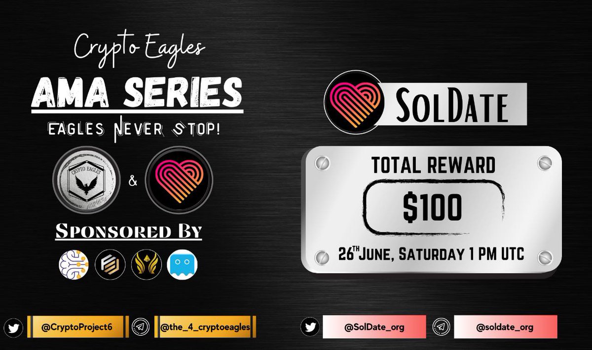 We are pleased to announce our next AMA on 26th June 2021 at 1:00 PM UTC
 
<a href="/CryptoProject6/">Crypto Eagles</a> 
 x 
<a href="/SolDate_org/">SolDate</a>

For AMA details:
t.me/the_4_cryptoea…

Total Reward pool: 100$
Requirements:
Follow :-
<a href="/SolDate_org/">SolDate</a> 
 &amp; 
<a href="/CryptoProject6/">Crypto Eagles</a>

Like, RT, Tag your 3 Friends