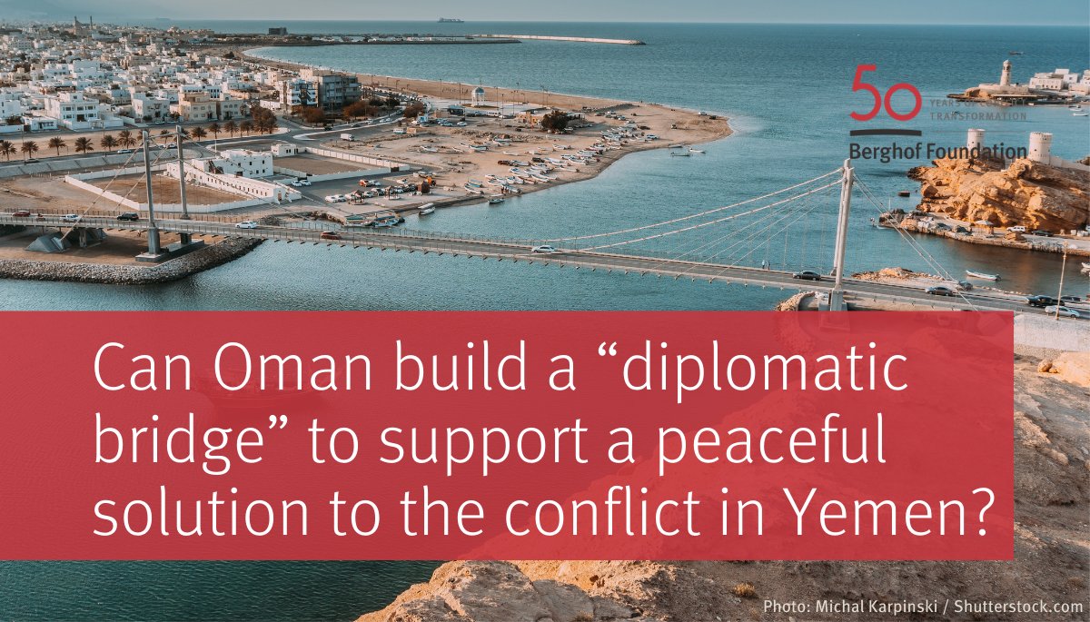 BerghofFnd's tweet photo. Read in @abaabood's new paper how #Oman can play a strong role in brokering peace in its neighbour #Yemen and how it may be able to contribute to breaking the current deadlock in peace negotiations: https://t.co/oWpZGT2LNO
#weekenread https://t.co/zQINi51JdA