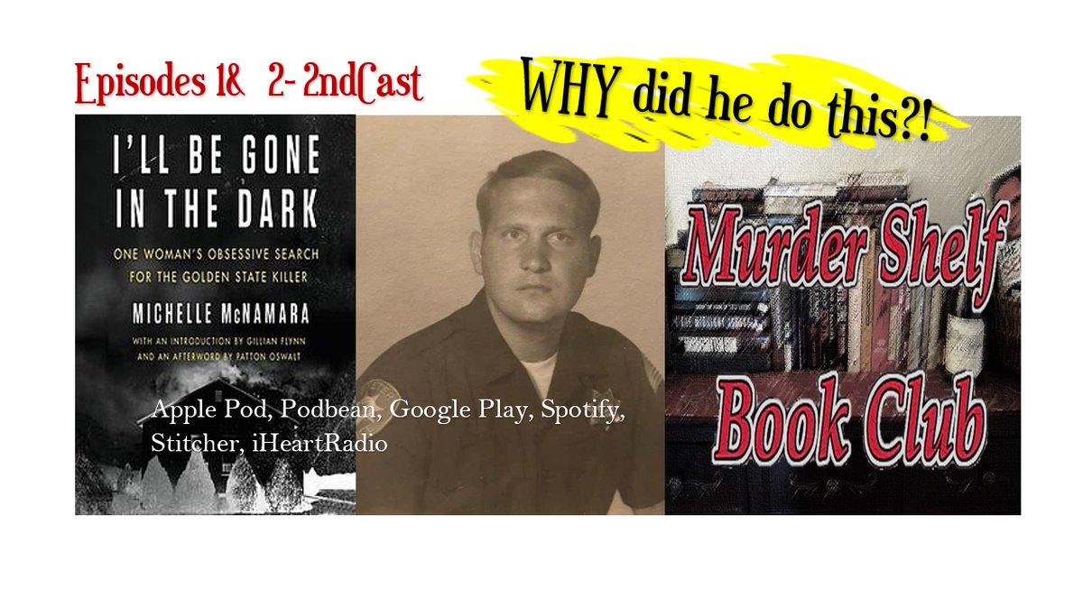 shelf_club's tweet photo. Join Tara & Jill in our first episodes as we explored the Golden State killer case.
#GSK #IllBeGoneInTheDark #truecrime #HBO #serialkiller #EAR #VisaliaRansacker #JosephDeAngelo #Justice #victims #DNA #forensic #Genealogy #serialrapist #podcast #podcaster #Listen #PodNation https://t.co/MtidAk4MLS