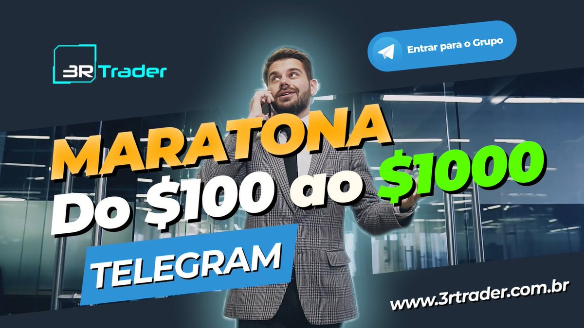 Maratona dos $100 as $1.000 3R Trader
Entre no Grupo de Telegram e faça parte do grupo de trader que lucram: bit.ly/3vSjNUT