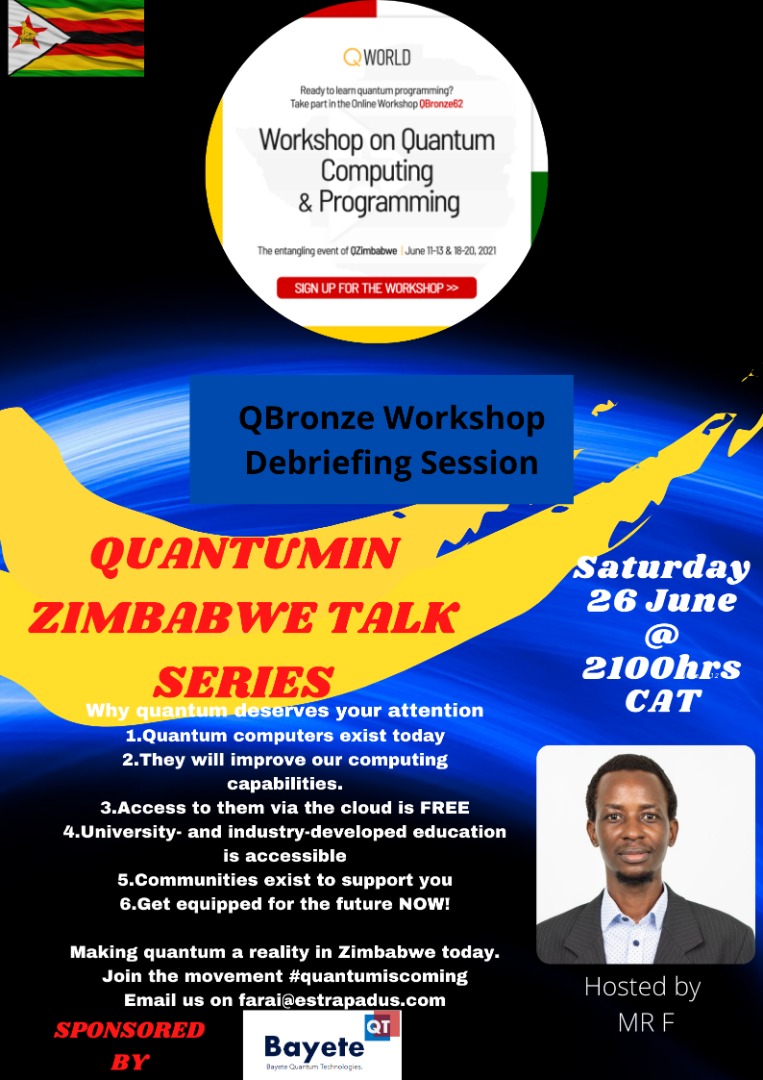 Thanks to QWorld and all the participants, we have had a successful QZimbabwe entangling event! Join us tonight at 2100hrs CAT for the debriefing session of the QZimbabwe workshop that was held from 11-22 June!!! Don't miss out. Register here: lnkd.in/dX2e_qY