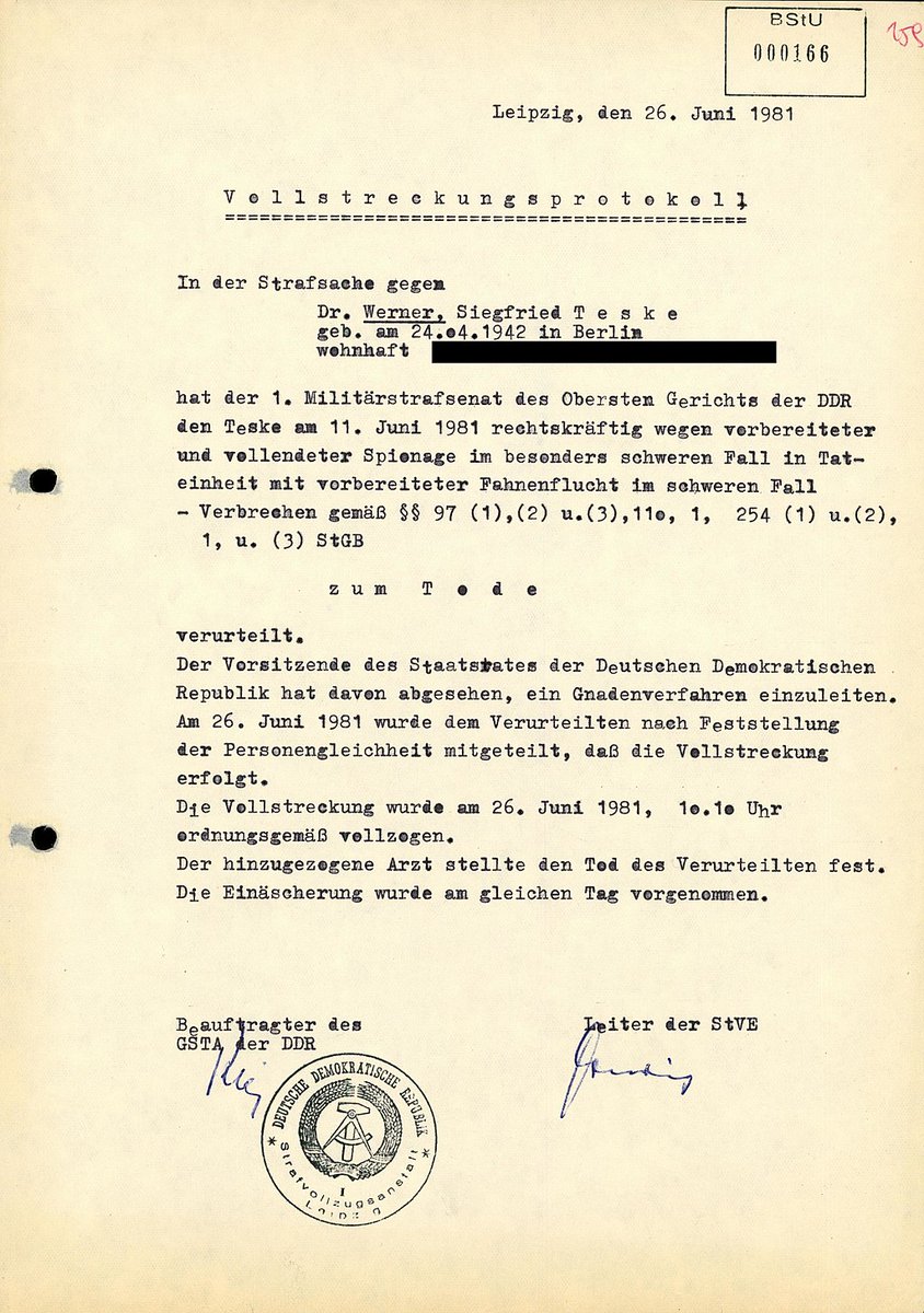 26.6.1981:MfS-Offizier Werner Teske wird hingerichtet für Taten (Spionage, Fahnenflucht), die er nicht begangen, nur zeitweilig geplant hatte. Es war das letzte vollstreckte Todesurteil in der DDR. Die Todesstrafe wurde 1987 abgeschafft.