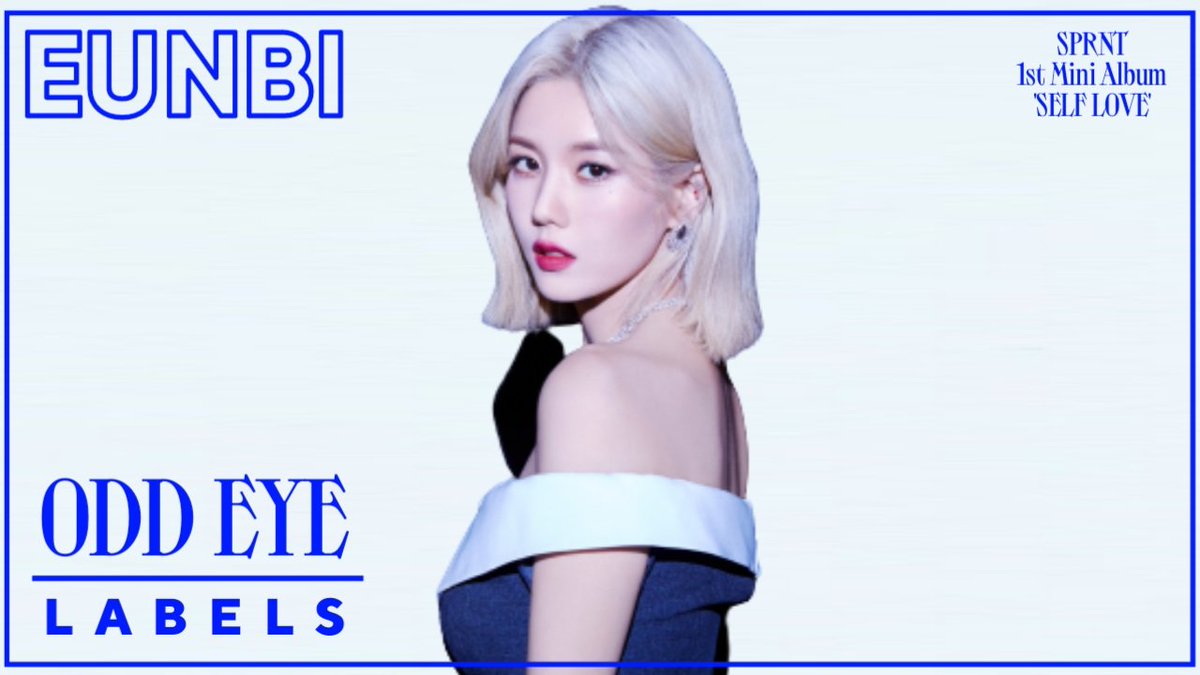 OddEyeLabels's tweet photo. SPRNT 1st Mini Album "SELF LOVE"
.
.
Teaser Image 2- EUNBI
.
.
#EUNBI #OddEyeLabels #SPRNT #ME https://t.co/P1UqIc05tb