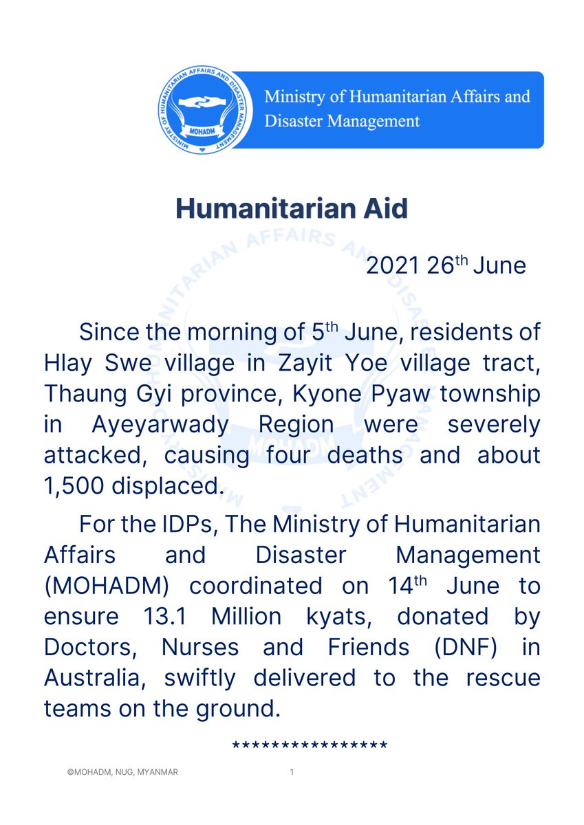 For the IDPs in Kyone Pyaw Tsp, MOHADM coordinated on 14th June to ensure 13.1 Million kyats, donated by Doctors, Nurses and Friends (DNF) in Australia, swiftly delivered to the rescue teams on the ground.
#mohadmNews #WhatsHappeningInMyanmar