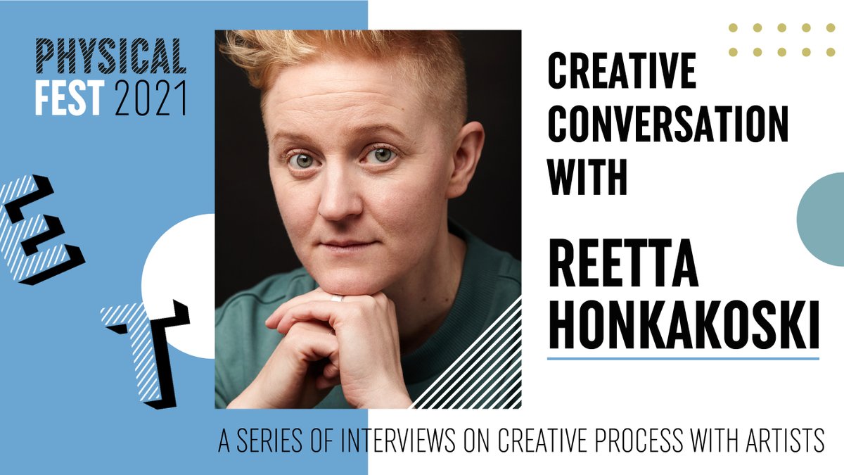 Creative conversation with Reetta Honkakoski @CompanyRH Reetta is a Physical Theatre practitioner from Helsinki, Finland. For #PhysicalFest2021 AD @elirandle talks to artists about their creative process. Listen or watch HERE https://t.co/B9U8NXvtzY https://t.co/crv25kX7qq
