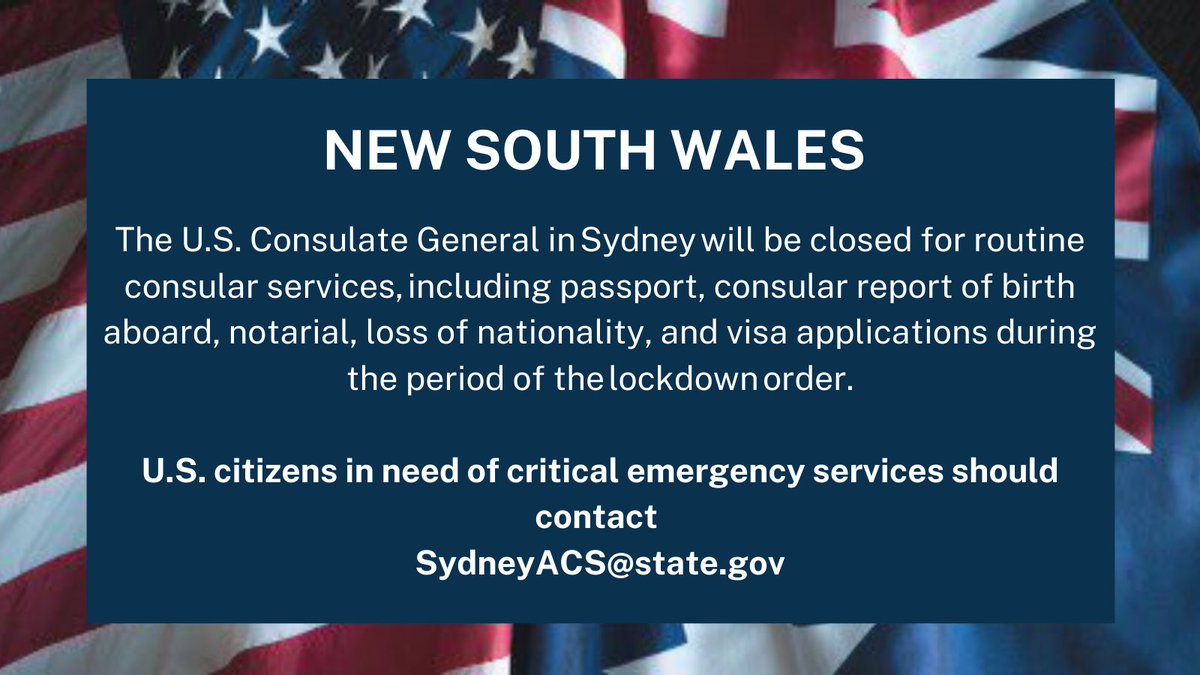Us Consulate General Sydney On Twitter Due To Recent Covid Restrictions The U S Consulate General Sydney Will Be Closed For Routine Consular Services During The Period Of The Stay At Home Order U S Citizens