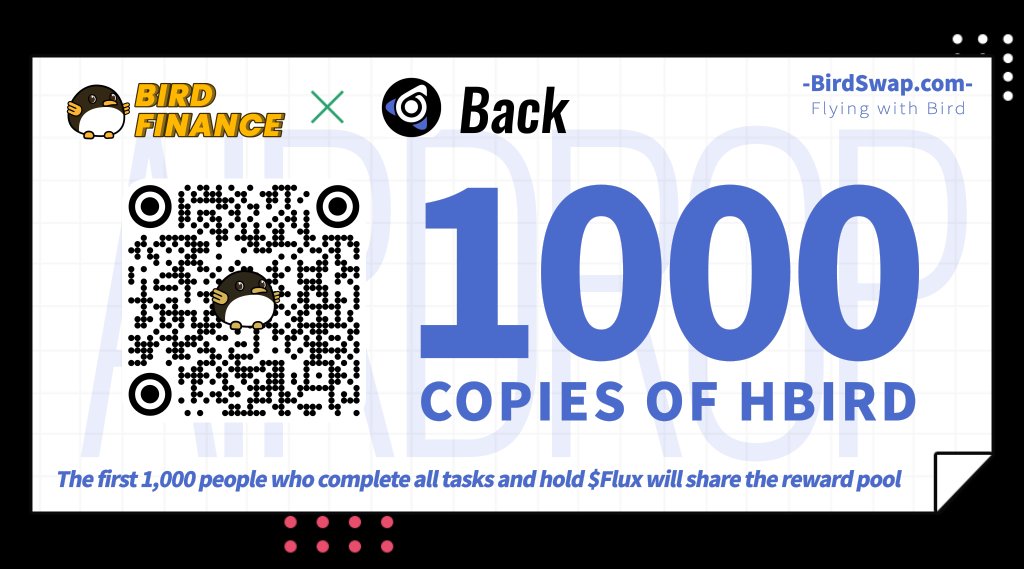 1000 copies $HBird #giveaway 

Rule
Follow <a href="/Back_Finance/">Back Finance</a> &amp; <a href="/bird_aggregator/">Bird Finance</a>

Join TG group
t.me/BirdFinanceGlo…
t.me/BACK_Global 
RT and <a href="/3/">Blair</a> friends
Fill out this
forms.gle/x8BARRFKiGzt2x…

First 1000 people who complete all tasks and hold $Back will share the reward pool
