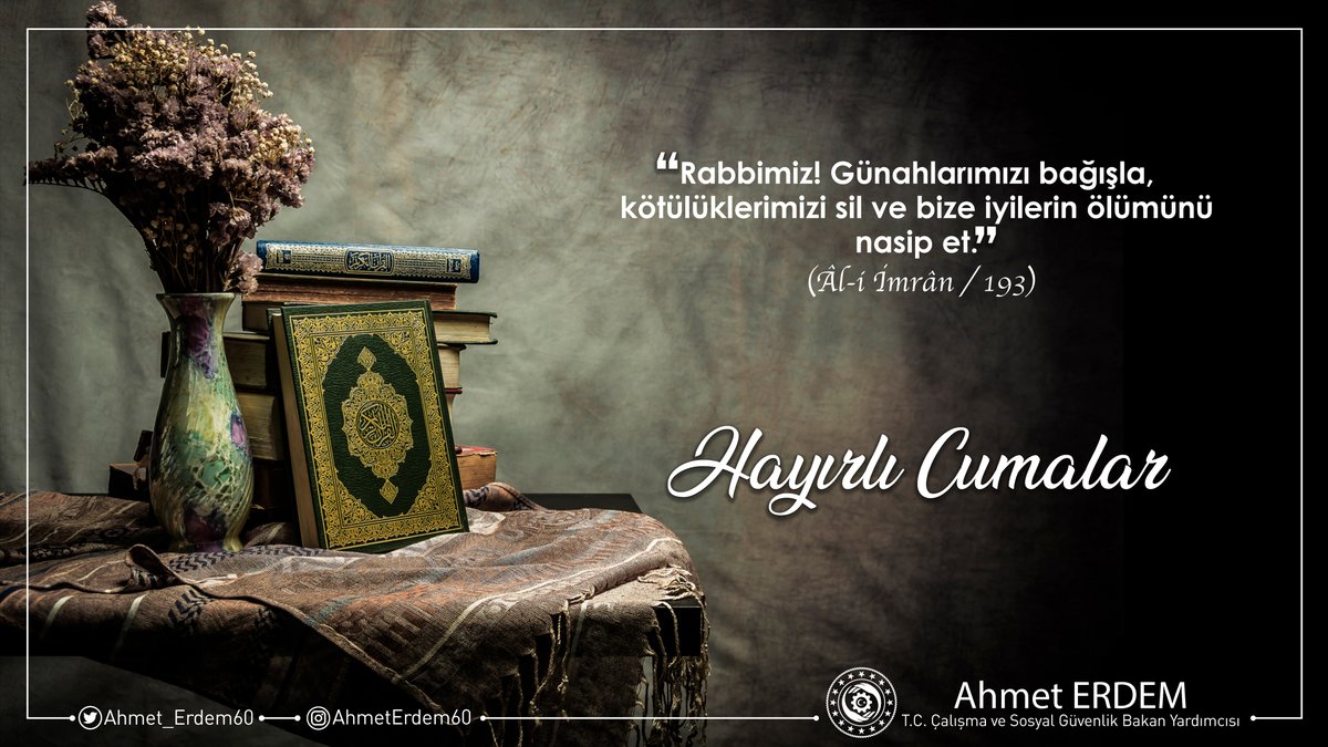 Ahmet_Erdem60's tweet photo. "Rabbimiz! Günahlarımızı bağışla, kötülüklerimizi sil ve bize iyilerin ölümünü nasip et."
(Âl-i İmrân Suresi / 193)

#HayırlıCumalar https://t.co/HfEUVzWErb