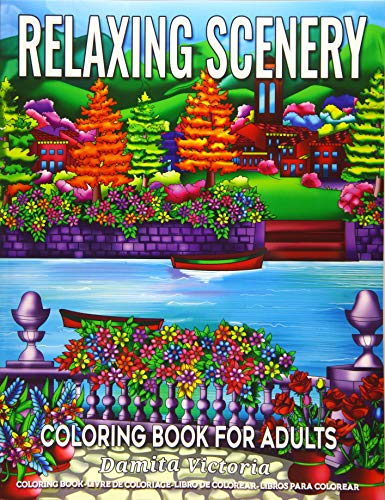 Download Pdf Download Free Coloring Books For Adults Relaxing Scenery Coloring Book For Adults Relaxation Featuring Relaxing Scenery With Beautiful Landscapes