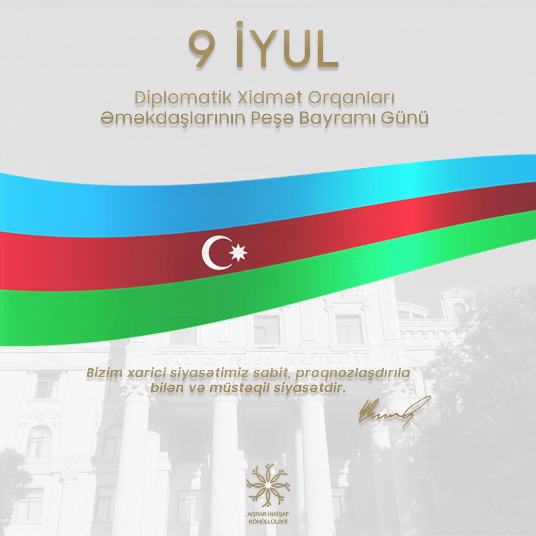 9 iyul - Azərbaycan Diplomatik Xidmət Orqanları Əməkdaşlarının Peşə Bayramı Günüdür.

#AİK #agrovolunteers