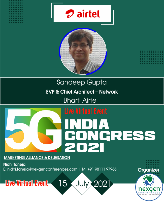 NexgenConferen1's tweet photo. #MeetOurSpeaker #SpeakingatNGC5G #NGC5G
Mr. #SandeepGupta l EVP & Chief Architect - Network at @airtelnews speaking at 5G India Congress 2021 l Virtual Event l July 15 |
10:30 AM to 2:30 PM
Register Here: https://t.co/RzXW08cC8K
#5G #fifthgeneration #broadbancellularnetworks https://t.co/W24BjQT1T6