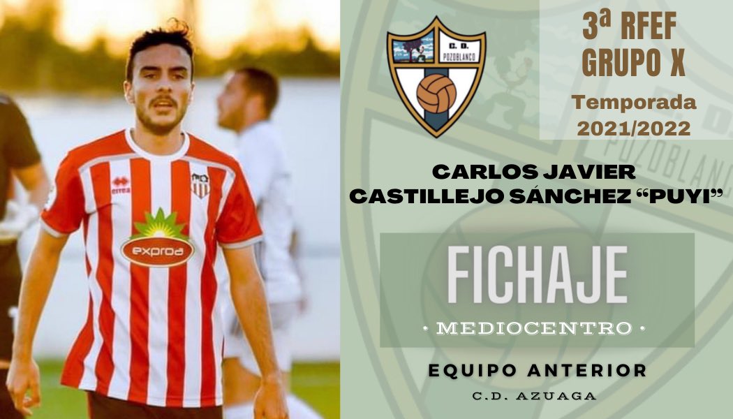 C_DPozoblanco's tweet photo. 📝 Comunicado Oficial
⠀ 
Carlos Javier Castillejo Sánchez “Puyi” -Mediocentro proveniente del @cdazuaga- se convierte en nuevo jugador de nuestro primer equipo de cara a la próxima temporada. https://t.co/o4kGRP6ZLE