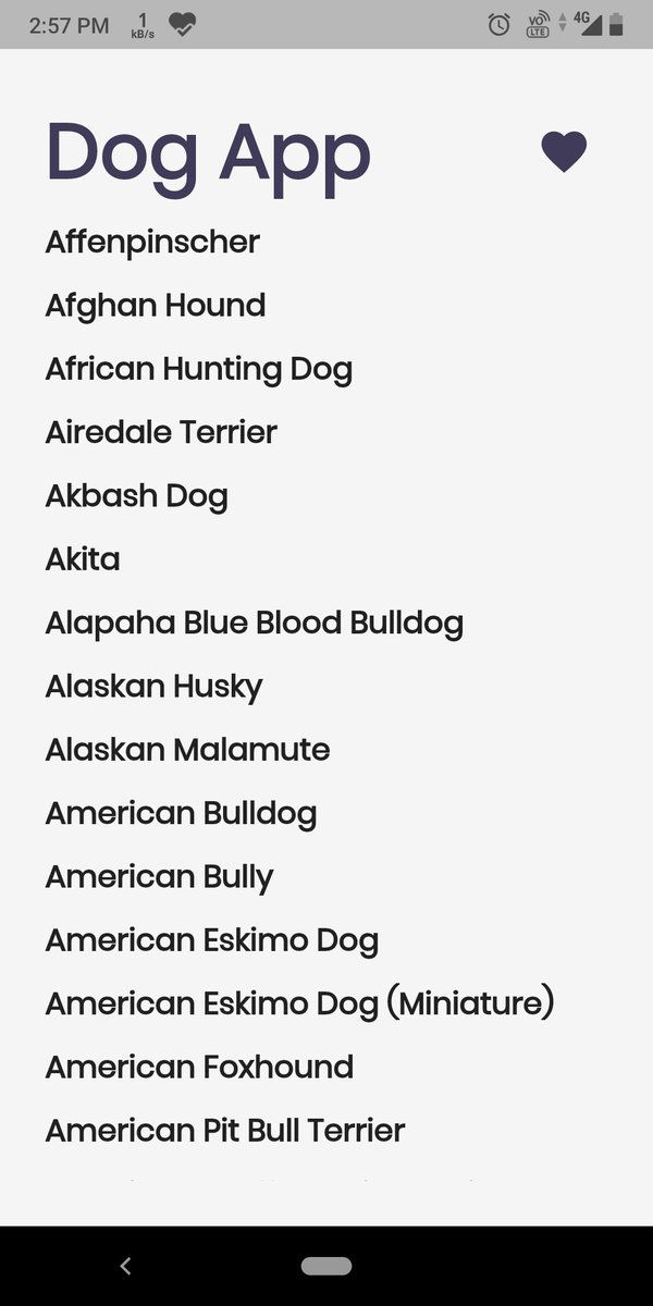 geekysoham_'s tweet image. I built a Dog App using Flutter and BLOC architecture with state management.
Features -
- View all dog breeds
- Like your favourite dog breeds
- View all your favourite breeds.
Source - github.com/soham1sawant/D…
#Flutter #Android #ios #linux #crossplatform