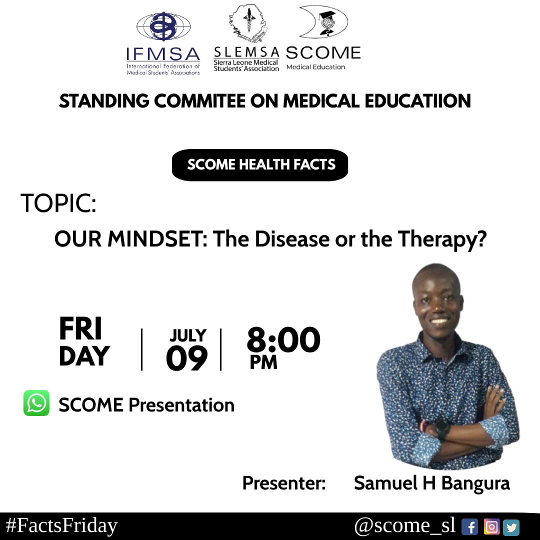 scome_slemsa's tweet photo. In healthcare, #Mindset matters.
To learn more about the mind and its effect on our health Join us @scome_slemsa, @slemsaSL for our usual #healthfacts presentation.

#Mindset #education #health 
#educatingtheworld #healthfacts 
#factsfriday #issue004 #SaloneTwitter #medtwitter https://t.co/X2cLnbpKuY