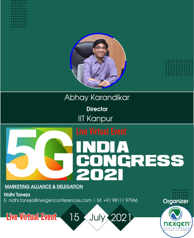 NexgenConferen1's tweet photo. #MeetOurSpeaker #SpeakingatNGC5G #NGC5G
Mr. #Prof. #AbhayKarandikar l Director at @IITKanpur speaking at 5G India Congress 2021 l Virtual Event l July 15 | 10:30 AM to 2:30 PM
Register Here: https://t.co/RzXW08cC8K
#5G #fifthgeneration #millimeterwaves #5Gvendors #5Goperators https://t.co/F6XmXotPJH