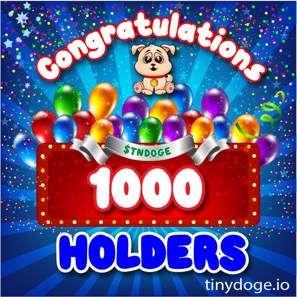 🔥 1000 HOLDERS GIVEAWAY 🔥

Rules:
1. Total Giveaway: 200 BUSD
2. Prize: 100 BUSD/winner.
3. There are 02 winners.

Detail: t.me/TinyDOGEchanne…

#TinyDOGE #DOGE #dogecoin #babydoge #BSC