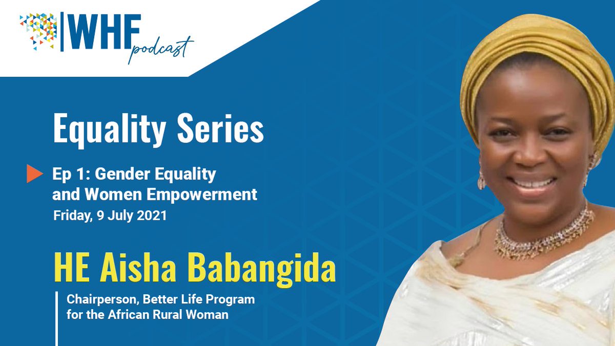 WHForum_'s tweet photo. Welcome to the first episode of the #WHFpodcast: #Equality Series!

In this first episode, we welcomed H.E. @AishaIBabangida, founder of @WenaInitiative @egwafinmfb and Chairperson of @BLPARWng to discuss #GenderEquality and #WomenEmpowerment.

🎧 https://t.co/Z8nrEmMobV https://t.co/0OFpgY0P8Z