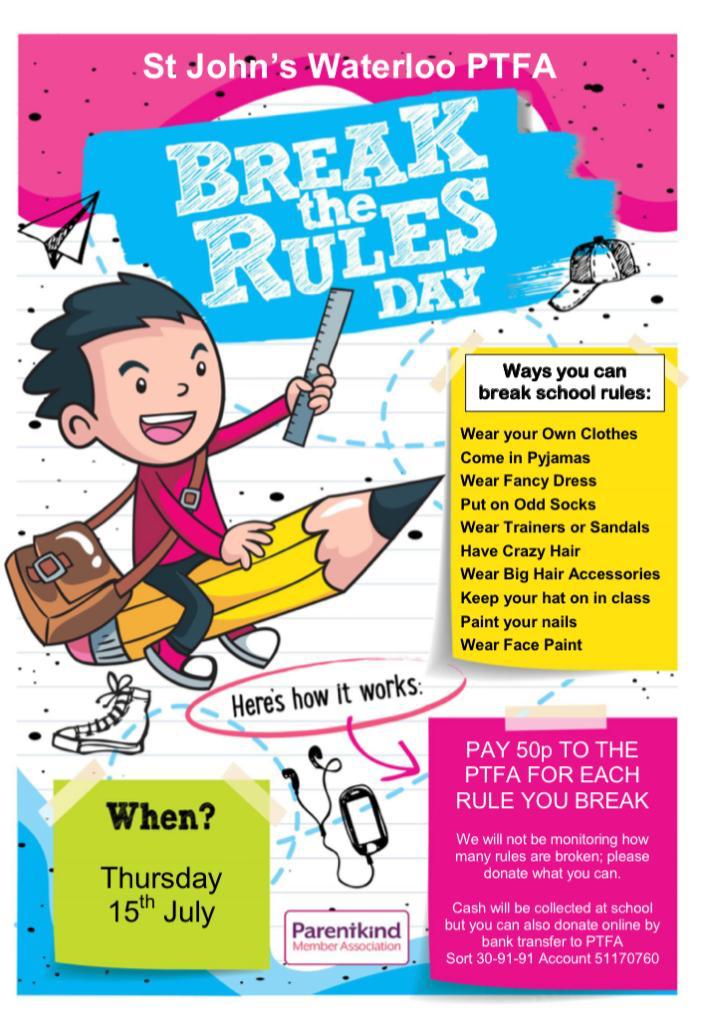 Some fun for the last week of school. 

Thursday 15th July.
50p for each rule your child breaks.

Please put the correct change in a sealed envelope in your child's book bag.

You can also pay online by bank transfer.

@StJohnsL22