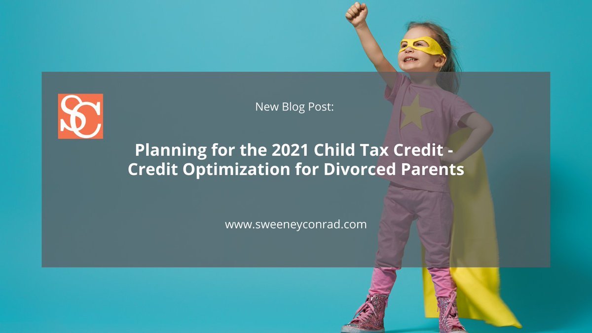 sweeneyconrad's tweet photo. New on the blog: Planning for the 2021 Child Tax Credit - Credit Optimization for Divorced Parents : https://t.co/wxR9O5E3oi https://t.co/zM0gtliV4r
