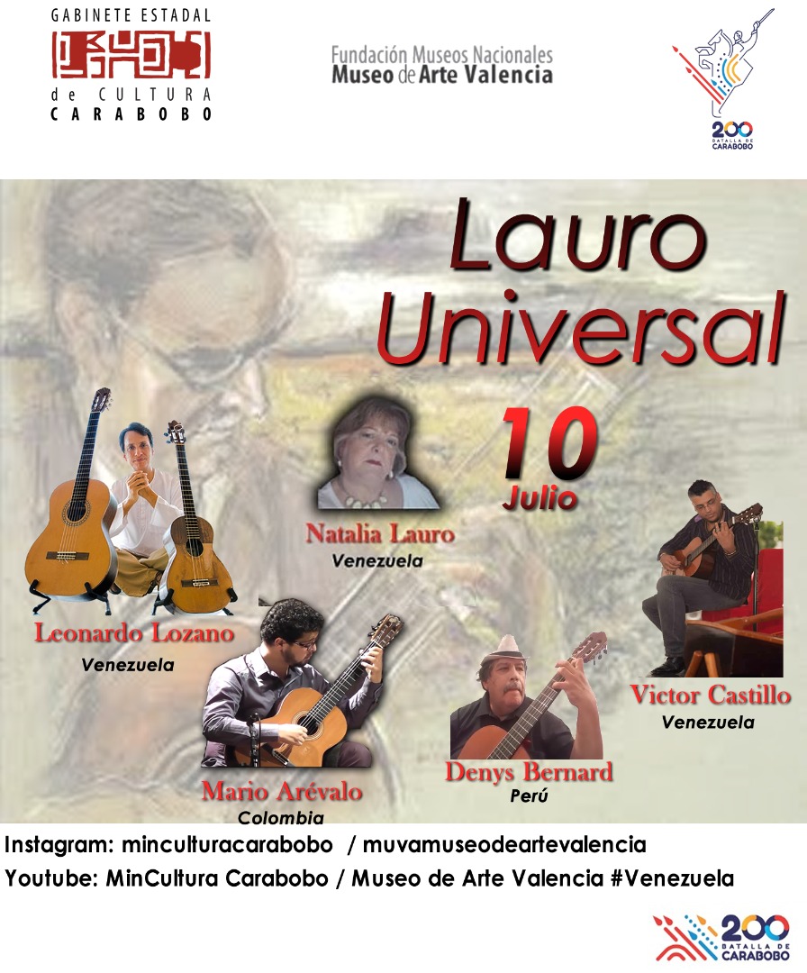 Mañana #10julio, a las 7 pm, disfruta de LAURO UNIVERSAL IV, hermoso homenaje internacional a nuestro Maestro de la Guitarra, a través del canal en YouTube MinCultura Carabobo.

A tu salud!
 
<a href="/MinCulturaCbobo/">MinCulturaCarabobo</a>
<a href="/museodeartevln/">MUVA</a> 
<a href="/minculturave/">Ministerio del Poder Popular para la Cultura</a> <a href="/fundacionmuseos/">Fundación Museos Nacionales FMN</a> <a href="/VeMisionCultura/">Misión Cultura</a>
