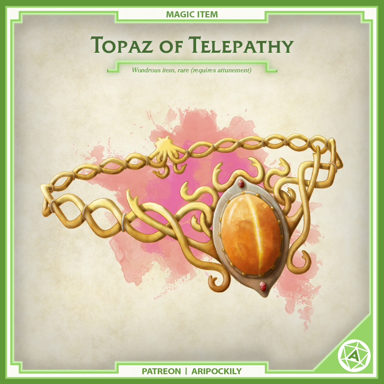 aripockily's tweet photo. New Item - Topaz of Telepathy

💎 A gemstone with psychic connection between its wearer and others.

#dnd #dnd5e #ttrpg
https://t.co/YZCutynVTY https://t.co/XJIIfj8QFC