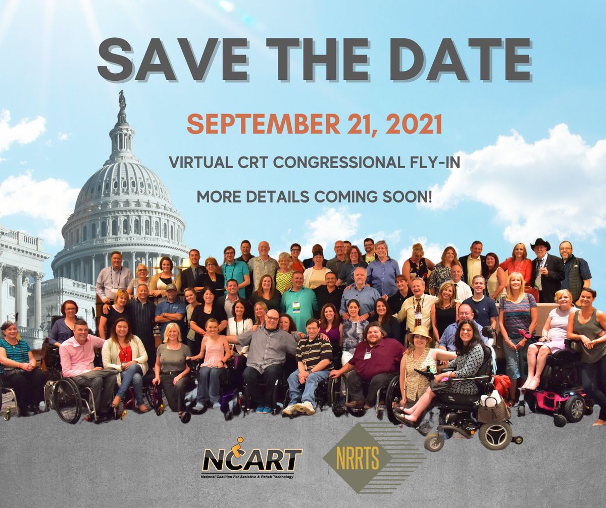 access2crt's tweet image. We are proud to announce the 2021 Virtual CRT Congressional Fly-In, hosted by NCART and @NRRTS . Save the date in your calendar and plan to join us for a day of sharing the needs and benefits of access to CRT with your Representatives and Senators! #ComplexRehabTechnology