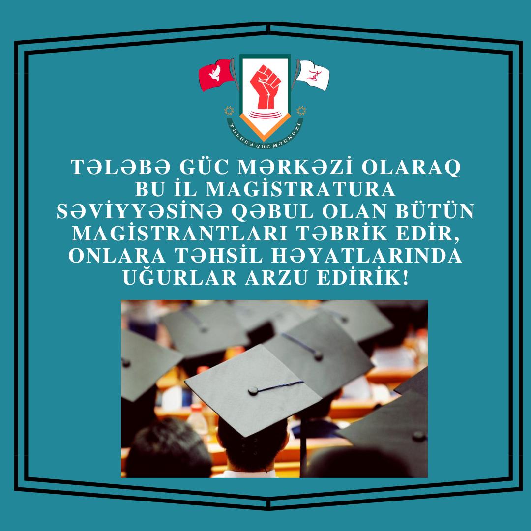 telebegucmerkez's tweet photo. Tələbə Güc Mərkəzi olaraq bu il magistratura səviyyəsinə qəbul olan bütün magistrantları təbrik edir, onlara təhsil həyatlarında uğurlar arzu edirik!
#TələbəGücMərkəzi #StudentPowerCenter #TələbEtməyəGəlirik #TələbəEtirazı #TələbəDəyərdir #TələbəyəƏdalət #PulsuzTəhsil https://t.co/xXJJF7NywN