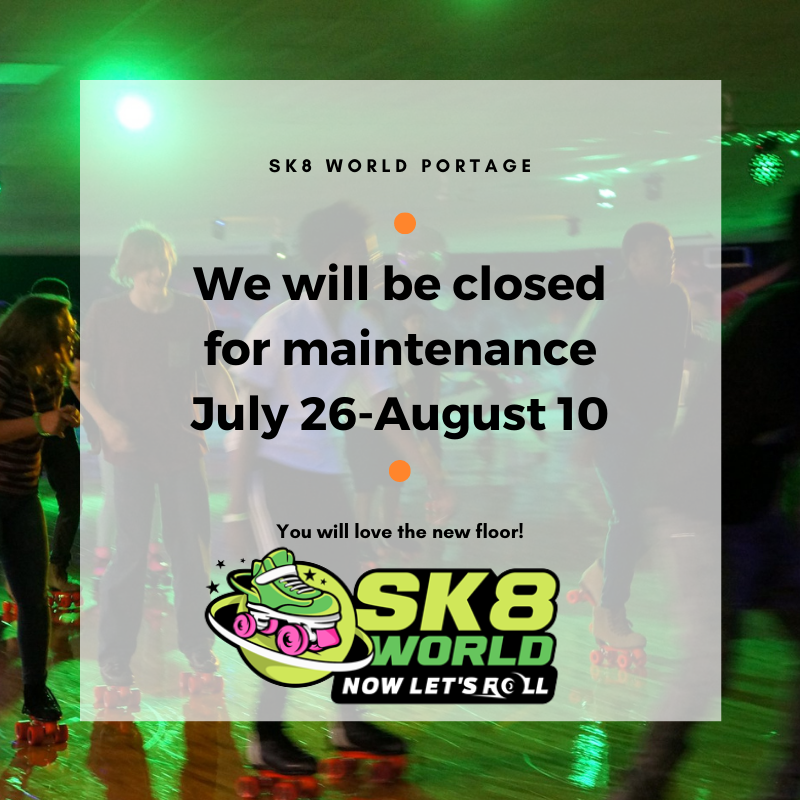Sk8WorldPortage's tweet photo. We wanted to let you know Sk8 World Portage will be closed for maintenance July 26 - August 10th. We are coating the floor and making the rink the best ever! #sk8worldnwi #hardwork #betterthanever https://t.co/W1jHB5tkYG