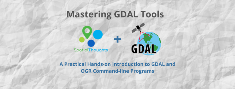 Happy to announce a major update to my 'Mastering GDAL Tools' course. The course now includes OGR tools and has new sections for downloading WMS layers, Working with KML files, and much more. Completely free and shared under an open license. Check out courses.spatialthoughts.com/gdal-tools.html