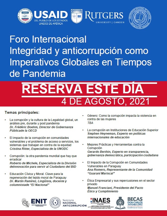 ❗El próximo 4 de Agosto agendá el
Foro Internacional: Integridad y Anticorrupción como Imperativos Globales en Tiempos de Pandemia. Para registrarte, entrá a este link: rutgers.zoom.us/meeting/regist…