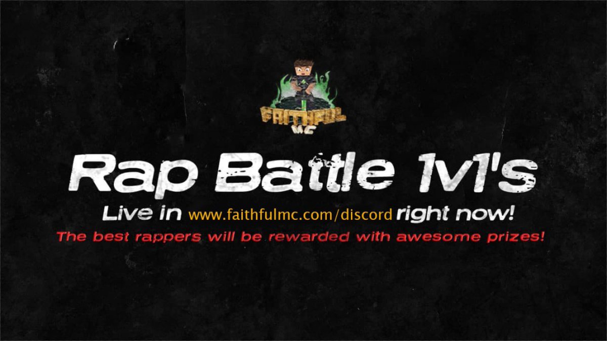 [LIVE] RAP BATTLE

faithfulmc.com/discord