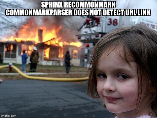 overflow_meme's tweet image. Sphinx Recommonmark CommonMarkParser does not detect URL link stackoverflow.com/questions/6716… #myst #pythonsphinx #markdown