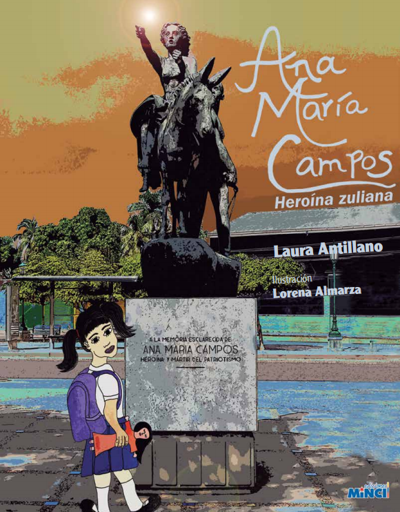#PublicacionesMippCI 📚 | Ana María Campos, heroína zuliana. Descargue aquí 📥 bit.ly/3xh2kan