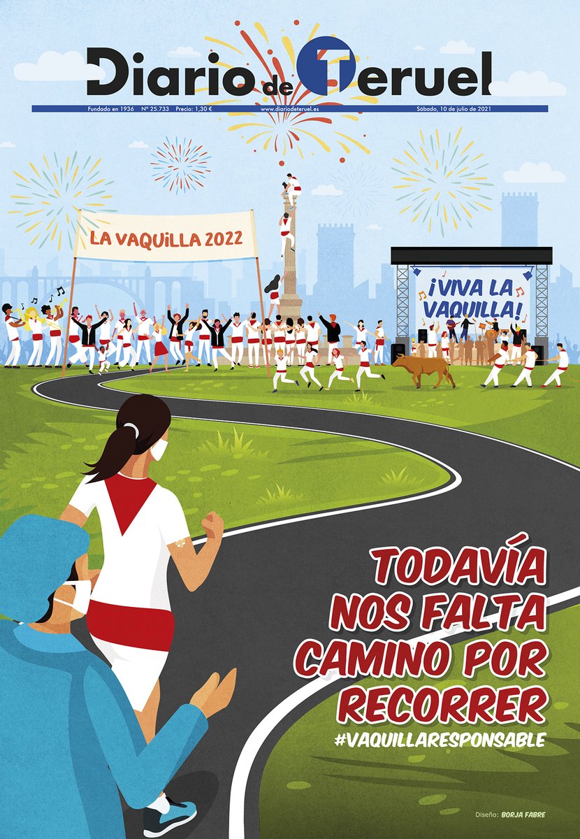 Todavía nos queda camino por recorrer
Por ti y por los demás
#Seamosresponsables

La portada del sábado que debería comenzar la Vaquilla de 2021 la firma <a href="/borjafabre/">Borja Fabre Escusa</a>