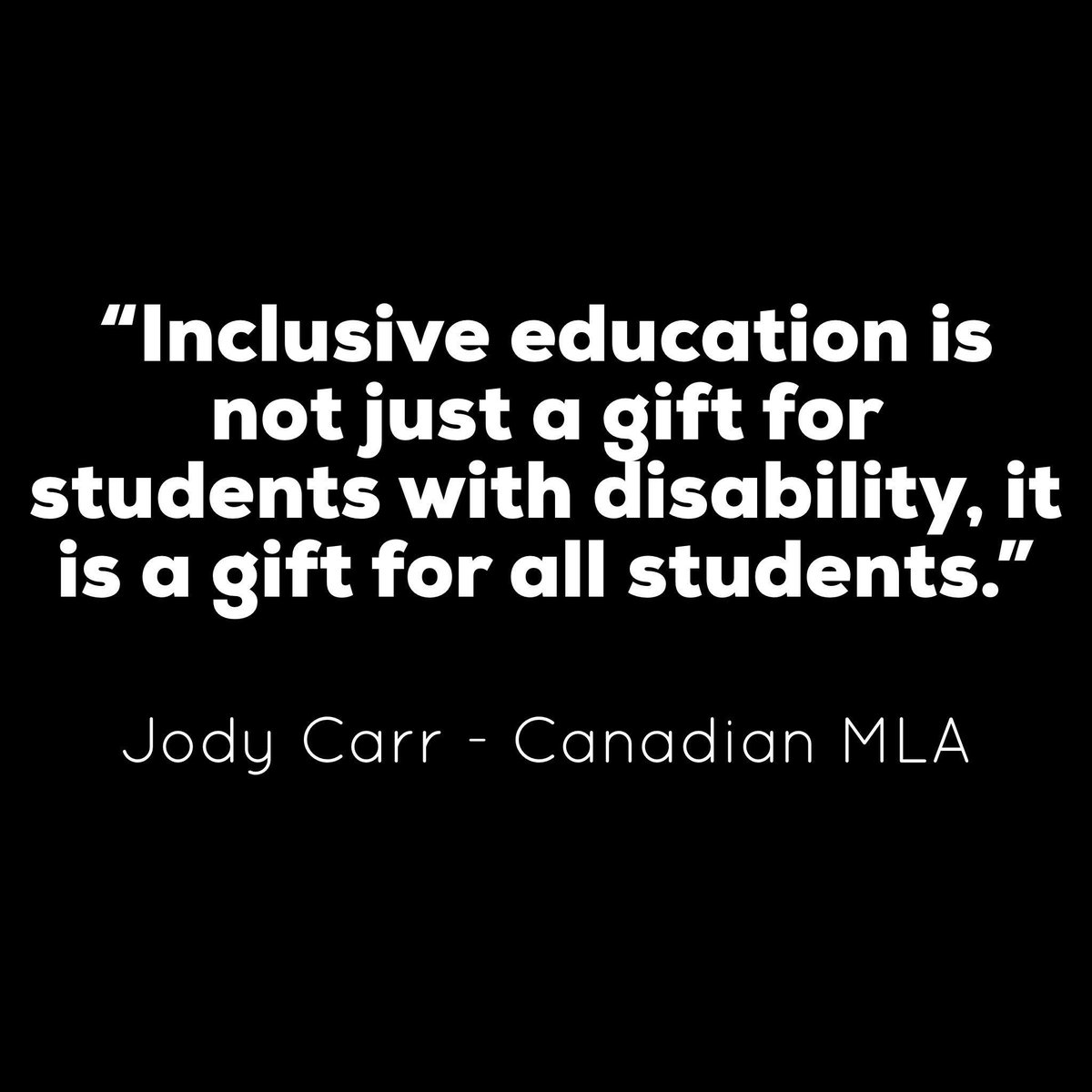“La Educación inclusiva no es simplemente un regalo para los estudiantes con #discapacidad es un regalo para todos los estudiantes”. Jody Carr.