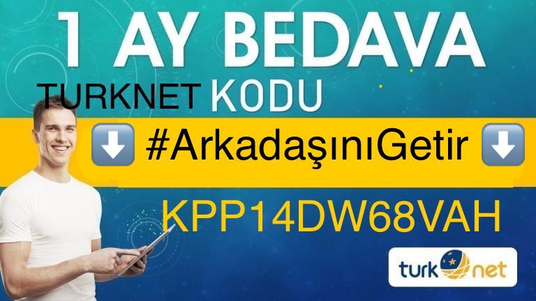 TurkNet ‘e başvuran arkadaşlarım 1 Ay Ücretsiz internet kazanıyor.

#ArkadaşınıGetir kampanyasını kaçırmayın

Telefonla Arayarak 0850 288 8081

Kampanya kodu:KPP14DW68VAH

Aşağıdaki Turknet Linkine tıklayıp Online üye olabilirsiniz 

turk.net/taahhutsuz-ozg…
 
#beylikduzu #izmir